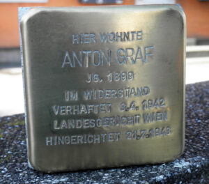 <p>HIER WOHNTE<br />
ANTON GRAF<br />
JG. 1899<br />
IM WIDERSTAND<br />
VERHAFTET 3.4.1942<br />
LANDESGERICHT WIEN<br />
HINGERICHTET 21.7.1943</p>
