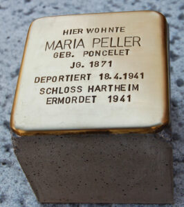<p>HIER WOHNTE<br />
MARIA PELLER<br />
GEB. PONCELET<br />
JG. 1871<br />
DEPORTIERT 18.4.1941<br />
SCHLOSS HARTHEIM<br />
ERMORDET 1941</p>
