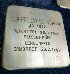 <p>GOFFREDO BONCIANI<br />
JG. 1922<br />
ITALIEN<br />
DEPORTIERT 28.9.1944<br />
FLOSSENBÜRG<br />
LENGENFELD<br />
ERMORDET 26.2.1945</p>
